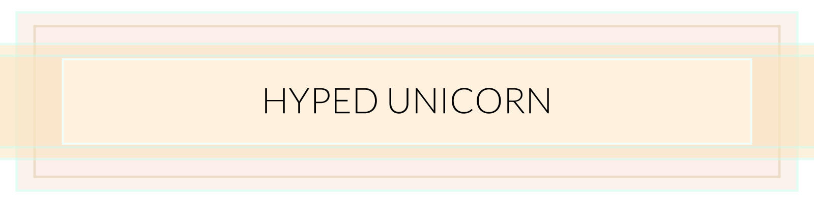 Hyped Unicorn