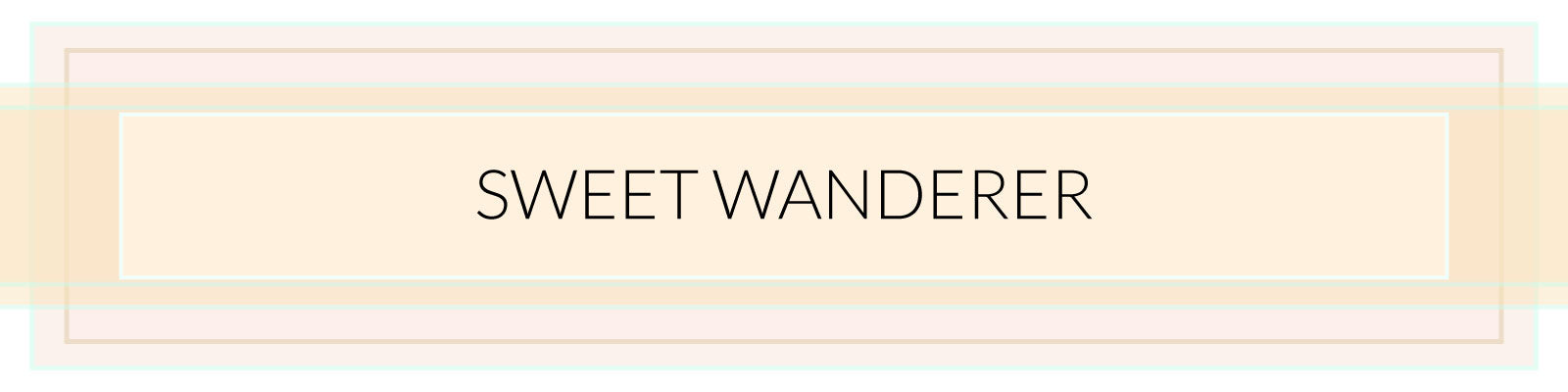 Sweet Wanderer